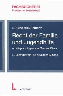 Recht der Familie und Jugendhilfe: Arbeitsplatz Jugendamt /Sozialer Dienst