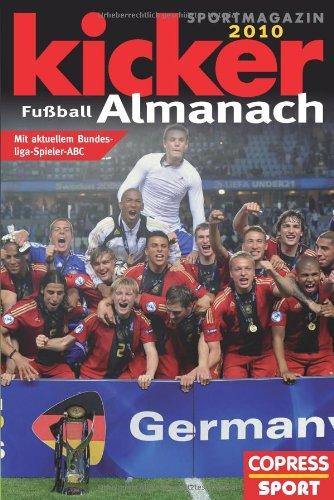 Kicker Fußball-Almanach 2010: Mit aktuellem Bundesliga-Spieler-ABC