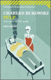 Pulp Una storia del XX secolo (Universale economica, Band 2335)