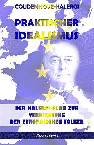 Praktischer Idealismus: Adel - Technik - Pazifismus