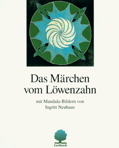 Das Märchen vom Löwenzahn.