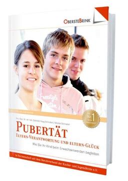 Pubertät: Eltern-Verantwortung und Eltern-Glück: Wie Sie Ihr Kind beim Erwachsenwerden begleiten