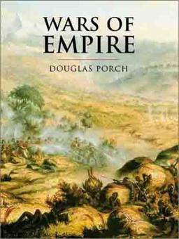 Wars of Empire (History of Warfare)