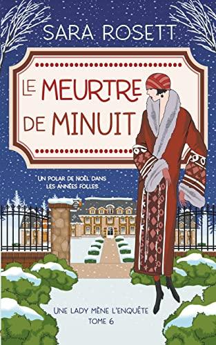 Le Meurtre de Minuit (Une Lady Mène l'Enquête, Band 6)