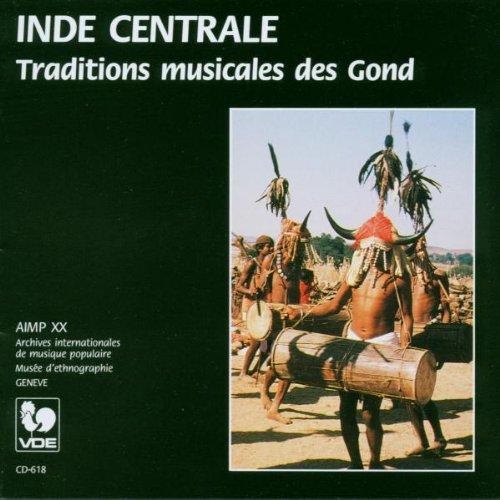 Indien: Trad. Musik der Gond Inde Centrale