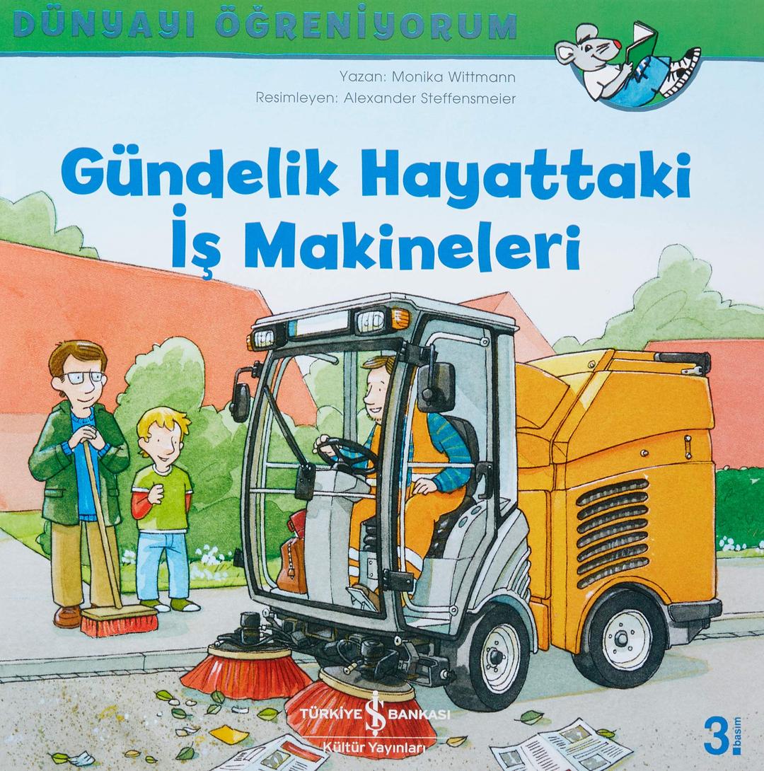 Gündelik Hayattaki Is Makineleri: Dünyayi Ögreniyorum