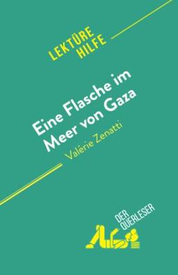 Eine Flasche im Meer von Gaza: von Valérie Zenatti