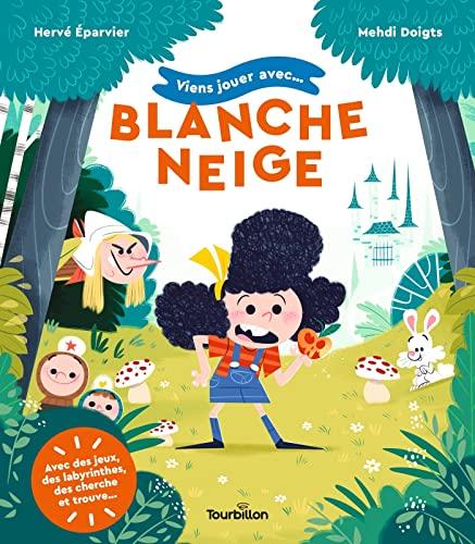 Viens jouer avec... Blanche-Neige