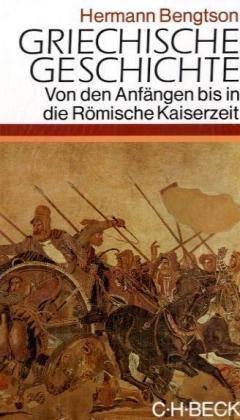 Griechische Geschichte: Von den Anfängen bis in die römische Kaiserzeit