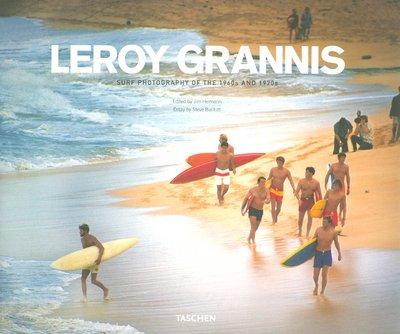 LeRoy Grannis : surf photography of the 1960s and 1970s