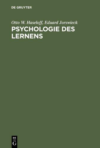 Psychologie des Lernens: Methoden, Ergebnisse, Anwendungen