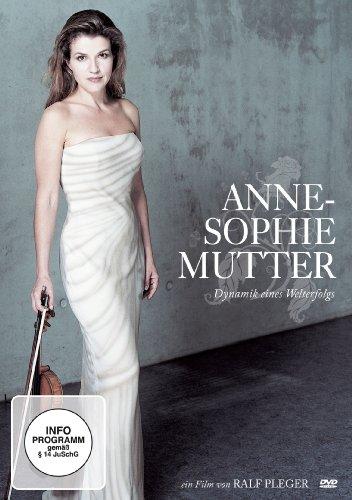 Anne-Sophie Mutter - Dynamik eines Welterfolgs