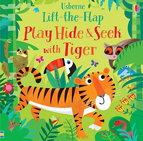 Taplin, S: Play Hide and Seek with Tiger (Lift-the-Flap)