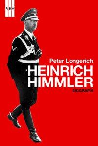 Heinrich Himmler (ENSAYO Y BIOGRAFIA, Band 230)