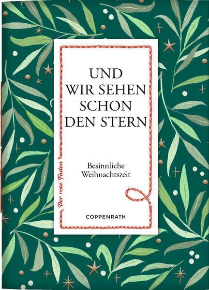 Und wir sehen schon den Stern: Besinnliche Weihnachtszeit (Der rote Faden, 187, Band 187)