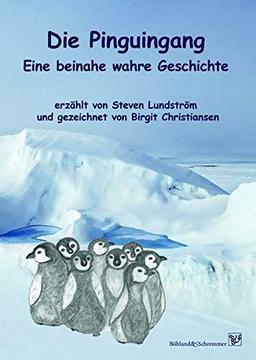 Die Pinguingang: Eine beinahe wahre Geschichte