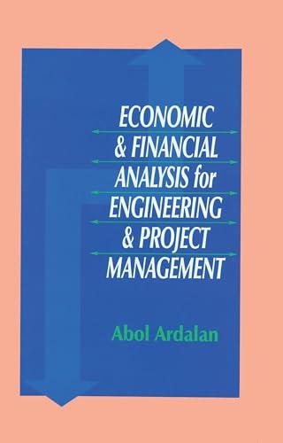 Economic and Financial Analysis for Engineering and Project Management