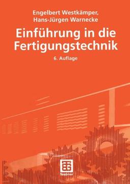 Einführung in die Fertigungstechnik