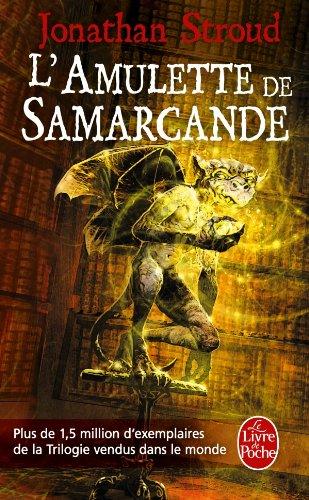 La trilogie de Bartiméus. Vol. 1. L'amulette de Samarcande