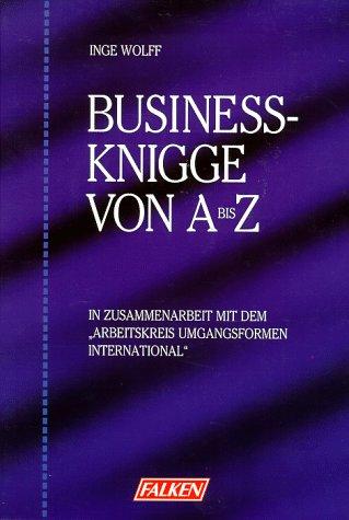 Business- Knigge von A bis Z.