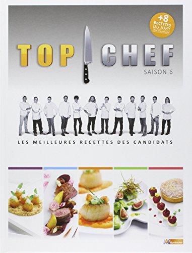 Top chef, saison 6 : les meilleures recettes des candidats