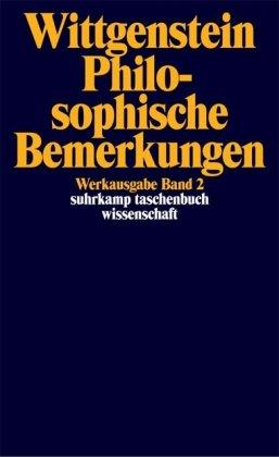 Werkausgabe, Band 2: Philosophische Bemerkungen