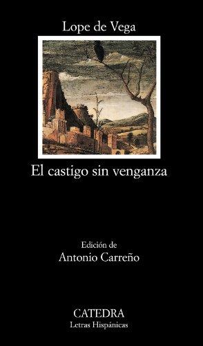 Castigo sin venganza (Letras Hispánicas)