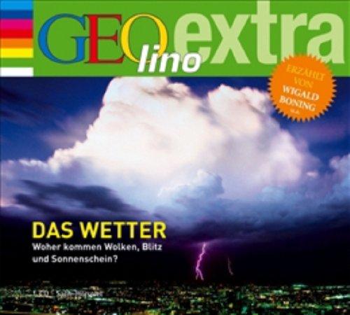 Das Wetter: Woher kommen Wolken, Blitz und Sonnenschein?