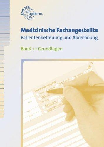 Medizinische Fachangestellte Patientenbetreuung und Abrechnung 01. Grundlagen