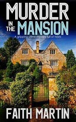 MURDER IN THE MANSION a gripping crime mystery full of twists