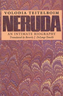 Neruda: An Intimate Biography (Texas Pan American)