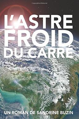 L'astre froid du carré