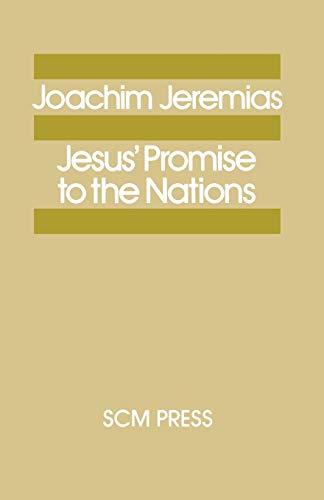 Jesus' Promise to the Nations (Study in Bible Theology)