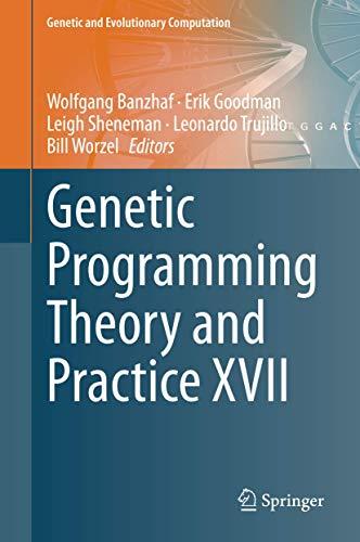 Genetic Programming Theory and Practice XVII (Genetic and Evolutionary Computation)