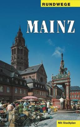 Rundwege, Mainz: Ein Wegweiser mit 7 Routen, von denen die ersten 5 einen großen Rundweg durch die Altstadt bilden