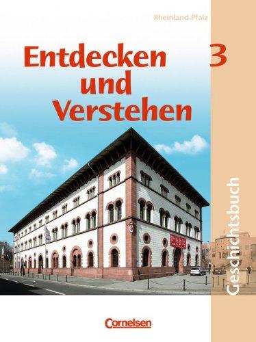 Entdecken und Verstehen - Rheinland-Pfalz: Band 3 - Von der Herrschaft Napoleons bis zur Weimarer Republik: Schülerbuch