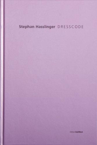 Stephan Hasslinger - DRESSCODE