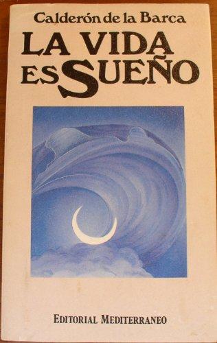 La Vida es sueño. El alcalde de Zalamea (Selecciones austral)