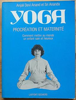 Yoga : procréation et maternité