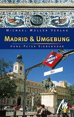 Madrid & Umgebung: Reisehandbuch mit vielen praktischen Tipps