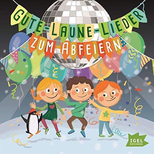 Gute-Laune-Lieder Zum Abfeiern