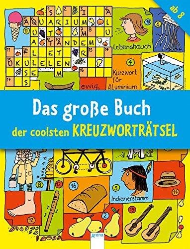 Das große Buch der coolsten Kreuzworträtsel ab 8