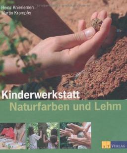 Kinderwerkstatt Naturfarben und Lehm