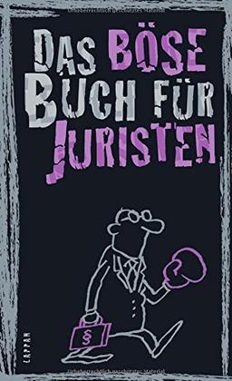 Das böse Buch für Juristen