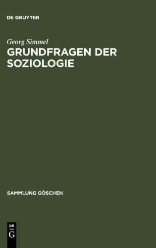 Grundfragen der Soziologie: (Individuum und Gesellschaft) (Sammlung G Schen)