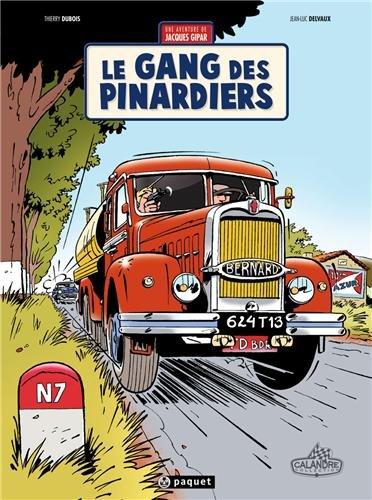 Une aventure de Jacques Gipar. Vol. 1. Le gang des pinardiers