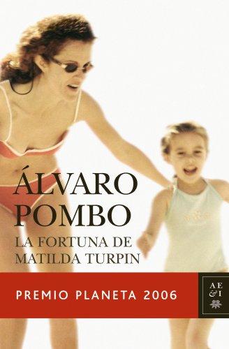 La fortuna de Matilda Turpin (Autores Españoles E Iberoamer.)