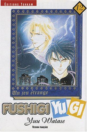 Fushigi Yugi : un jeu étrange. Vol. 12