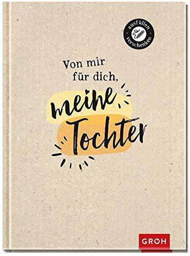 Von mir für dich, meine Tochter: Eintragbuch