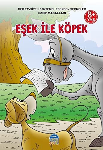 Eşek ile Köpek: MEB Tavsiyeli 100 Temel Eserden Seçmeler